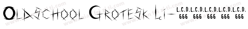 Oldschool Grotesk Li字体转换
